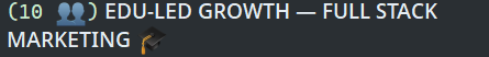 EDU-LED GROWTH — FULL STACK MARKETING